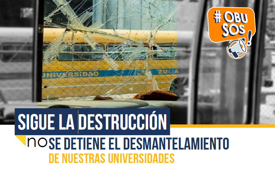 OBU SOS #3: Desmantelamiento de universidades.