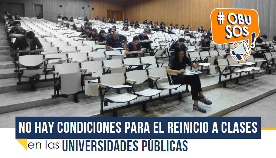 OBU SOS #5: No hay condiciones para el regreso a clases en universidades públicas.
